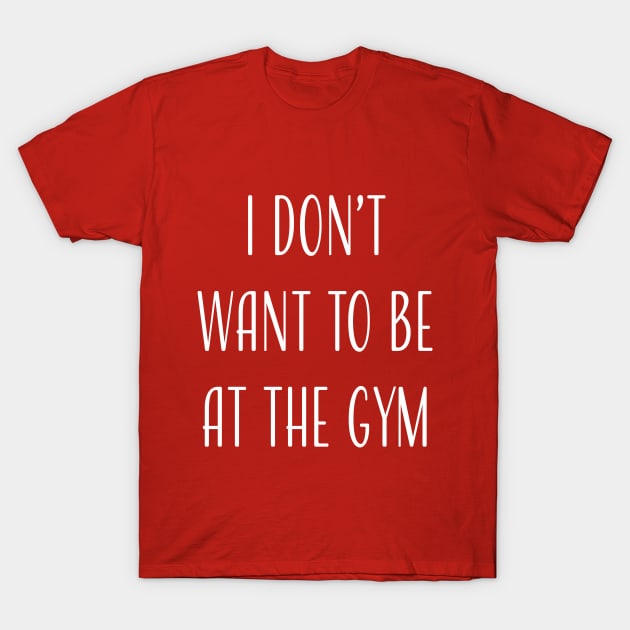 Hate the Gym T-Shirt by MelissaJoyCreative